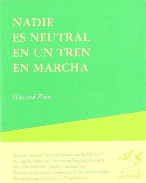 Nadie es neutral en un tren en marcha