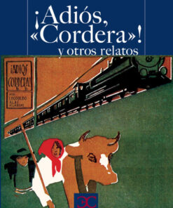 íAdiós, 'Cordera'! y otros relatos