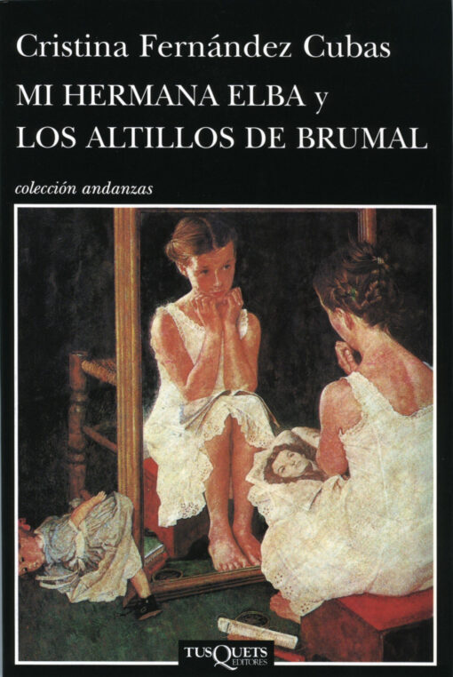 Mi hermana Elba y Los altillos de Brumal