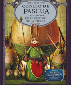 II.CONEJO DE PASCUA Y EJERCITO CENTRO TIERRA
