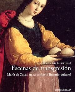 Escenas de transgresion.maria de zayas contexto literario.
