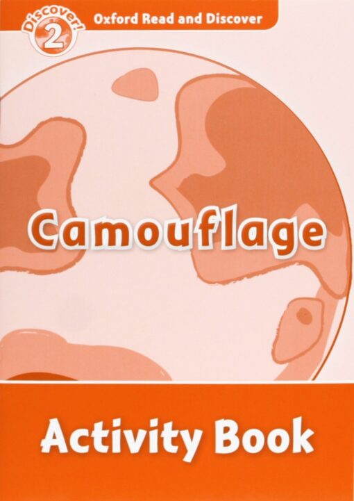 Oxford Read &Discover. Level 2. Camouflage: Activity Book