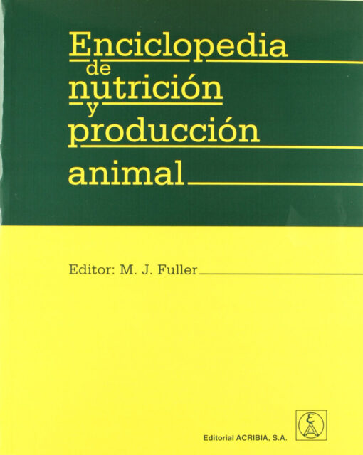 ENCICLOPEDIA DE NUTRICIÓN/PRODUCCIÓN ANIMAL