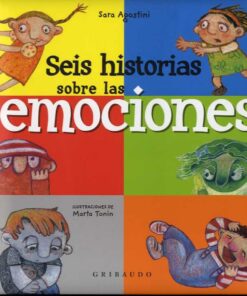 SEIS HISTORIAS SOBRE LAS EMOCIONES