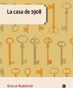 LA CASA DE 1908