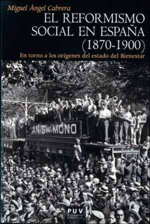 REFORMISMO SOCIAL EN ESPAÑA 1870-1900