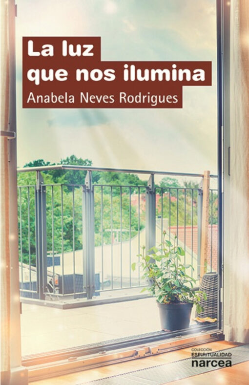 LA LUZ QUE NOS ILUMINA