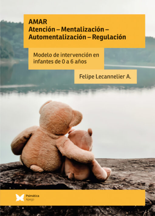 AMAR: Atención Mentalización Automentalización - Regulación