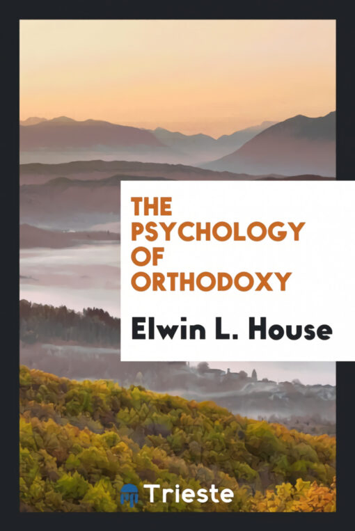 The psychology of orthodoxy