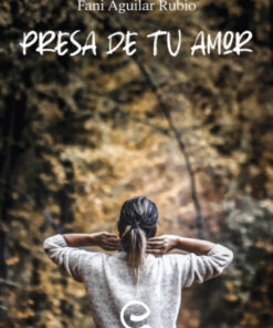 Presa de tu amor