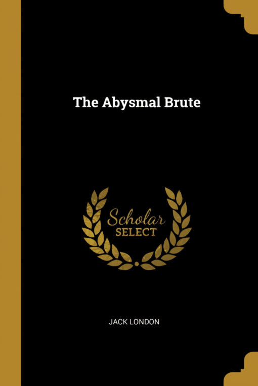 The Abysmal Brute