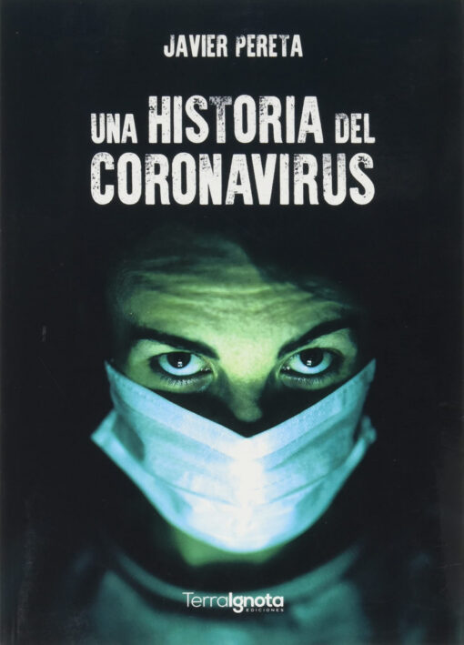 Historia del coronavirus, una