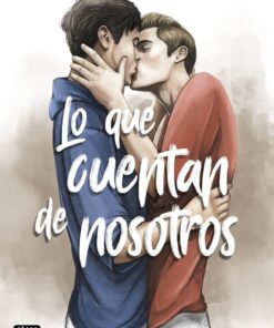 Lo que cuentan de nosotros