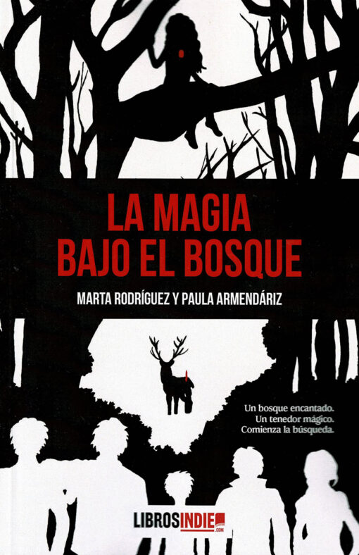 LA MAGIA BAJO EL BOSQUE