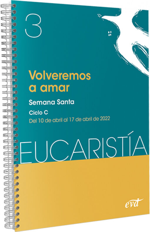 Volveremos a amar (Eucaristía nº 3/2022)