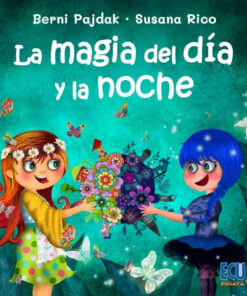 La magia del día y la noche