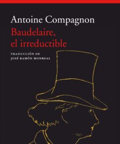 Baudelaire, el irreductible