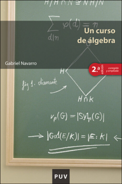 Un curso de álgebra, 2a ed.