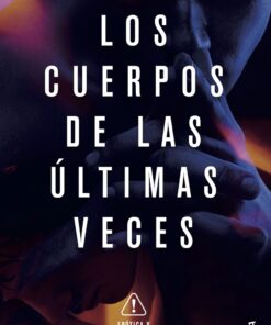 Los cuerpos de las últimas veces