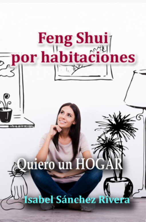 Feng Shui por Habitaciones. Quiero un Hogar