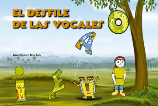 EL DESFILE DE LAS VOCALES