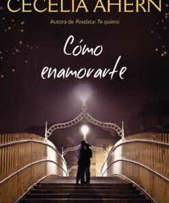 Cómo enamorarte