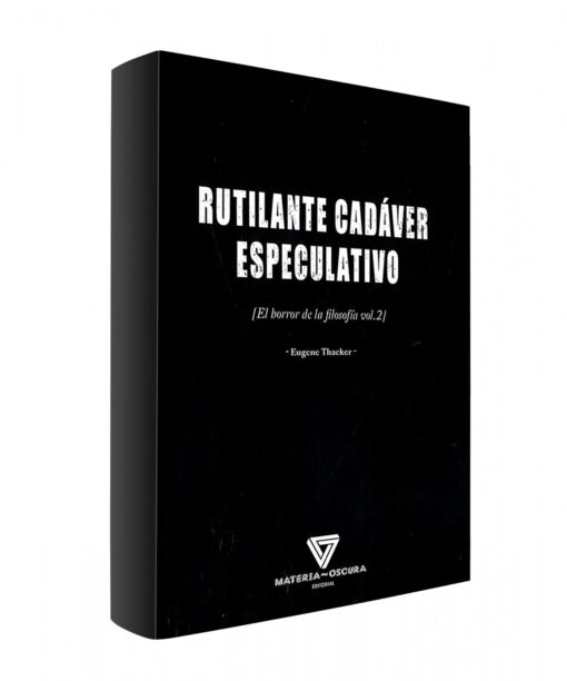 RUTILANTE CADÁVER ESPECULATIVO