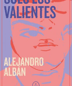 Solo los valientes