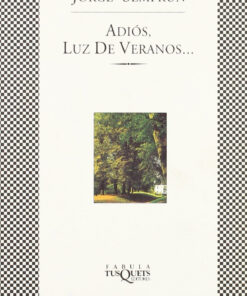 Adiós, Luz de veranos...