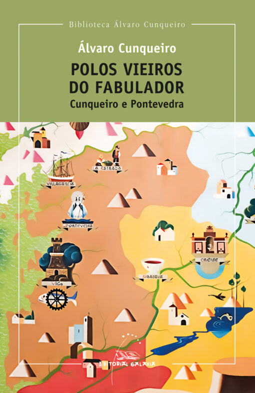 (g).polos vieiros do fabulador:cunqueiro e pontevedra