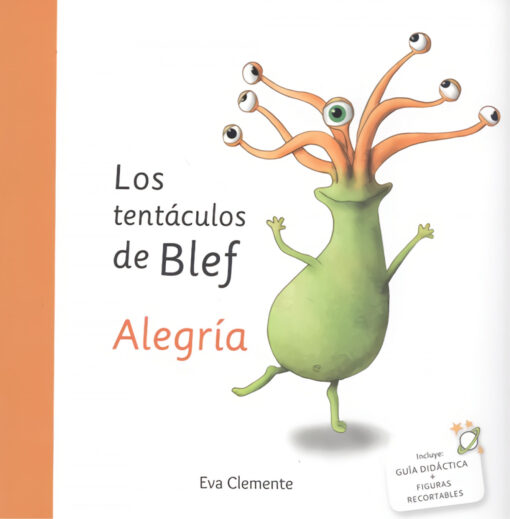 LOS TENTÁCULOS DE BLEF. ALEGRÍA