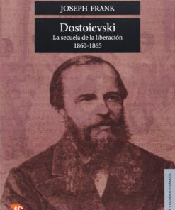 Dostoievski : La secuela de la liberación, 1860-1865