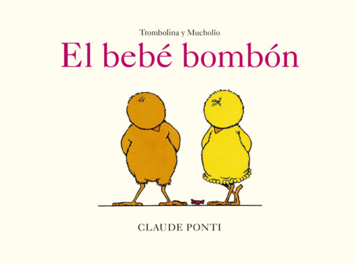 Trombolina y Mucholío: El bebé bombón