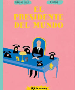 El Presidente del mundo