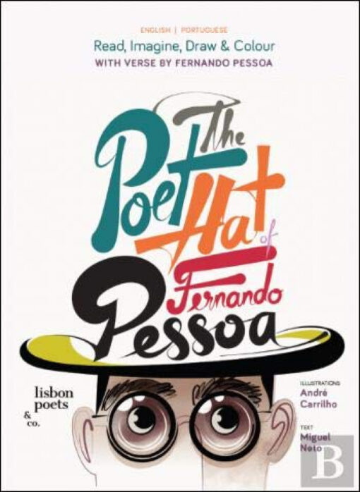 THE POET HAT OF FERNANDO PESSOA O CHAPEU DE POETA DE FERNANDO PESSOA