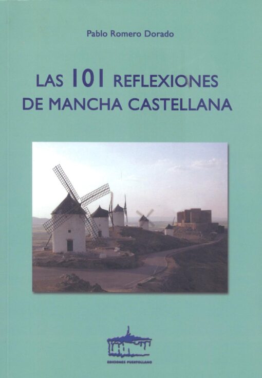 LAS 101 REFLEXIONES DE MANCHA CASTELLANA