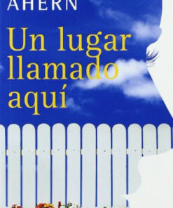 Un lugar llamado aqui