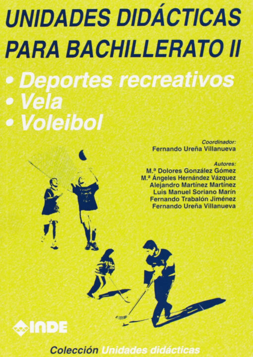 Deportes recreativos. Vela. Voleibol. Unidades didácticas para Bachillerato  II