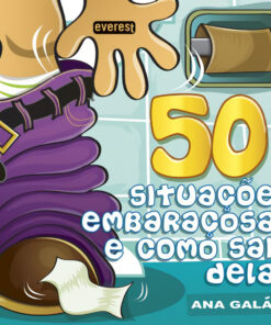 50 SITUAÇÕES EMBARAÇOSAS E COMO SAIR DELAS