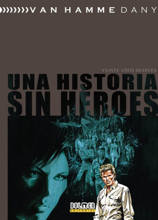 Una Historia Sin Héroes