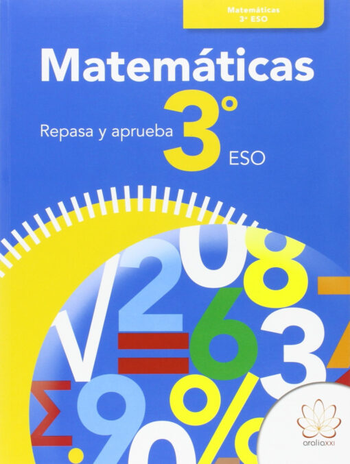 Matemáticas 3ºeso. Repasa y aprueba