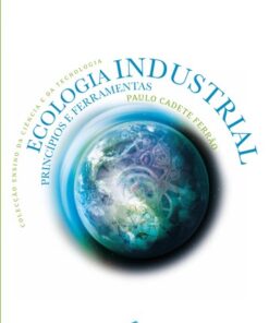 Ecologia Industrial: Princ¡pios e Ferramentas