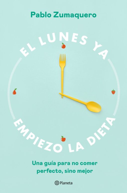 El lunes ya empiezo la dieta