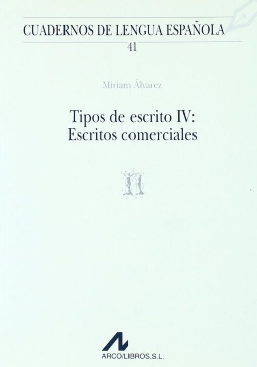 Tipos de escrito IV: escritos comerciales (n)