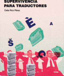 GUÍA DE SUPERVIVENCIA PARA TRADUCTORES