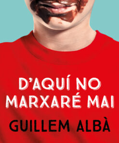 D´aquí no manxaré mai