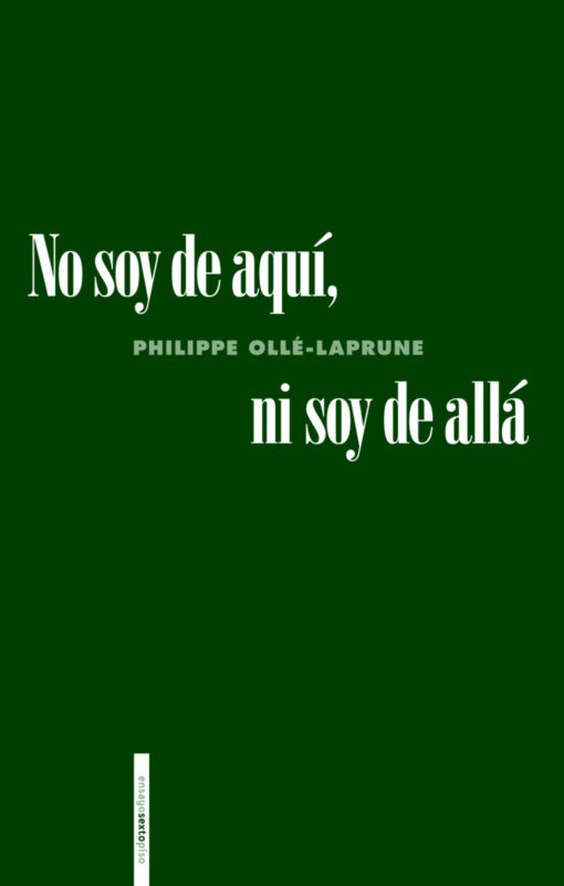 No soy de aquí, ni soy de allá