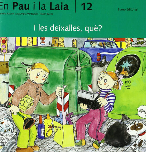 (CAT).12.I LES DEIXALLES QUE?(AVENTURES PAU I LAIA)