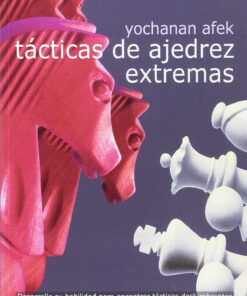 TÁCTICAS DE AJEDREZ EXTREMAS