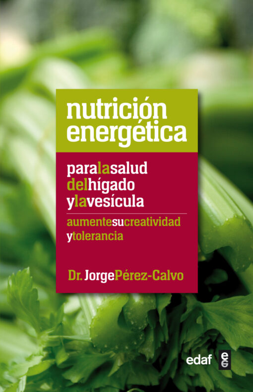 Nutrición energética para la salud del Hígado y la vesicula